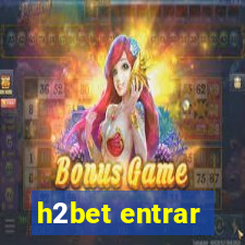 h2bet entrar